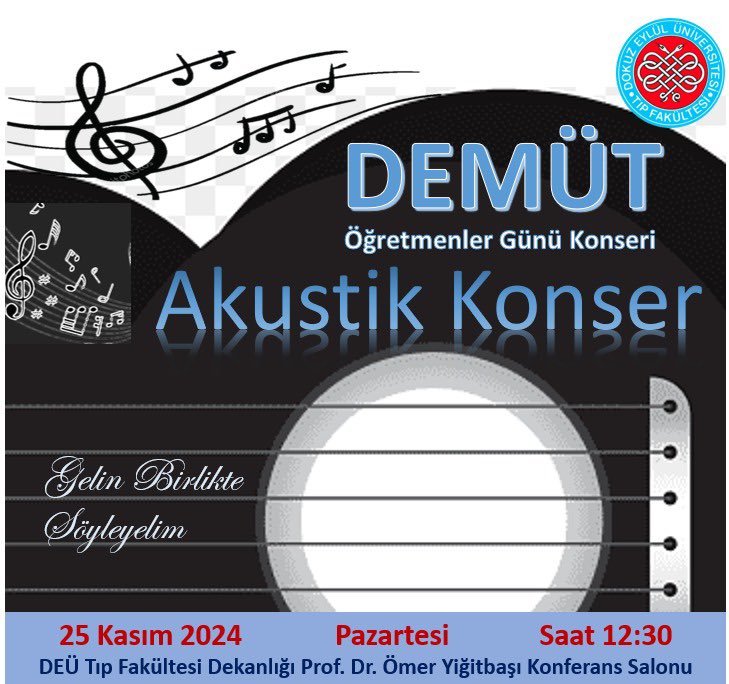 24 Kasım Öğretmenler günü kapsamında 25 Kasım 2024 Pazartesi saat 12:30’da Prof Dr Ömer Yiğitbaşı Konferans salonunda DEMüT ile birlikte şarkılar söyleyeceğiz. Akademik, idari personellerimizi ve öğrencilerimizi de aramızda görmekten mutluluk duyacağız.