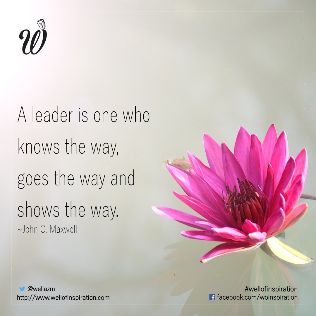 WellazM's tweet photo. A leader is one who knows the way, goes the way and shows the way.
~John C. Maxwell
https://t.co/rwRCvwo8pz
#Leadership #ThoughtForTheDay #WordstoPonder #QOTD #Inspiration #Motivation #SuccessTRAIN #TheCradleofLife #PureSeychelles #WellofInspiration https://t.co/G3e9PQ6e5m
