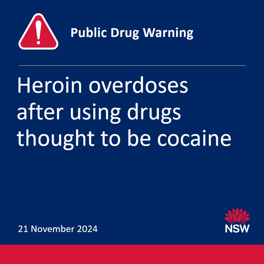 NSW Health is warning of the danger of using drugs thought to be cocaine, which have resulted in five recent heroin overdoses.

Medical Director of the NSW Poisons Information Centre, Dr Darren Roberts, said all five people were hospitalised after the use of substances they...