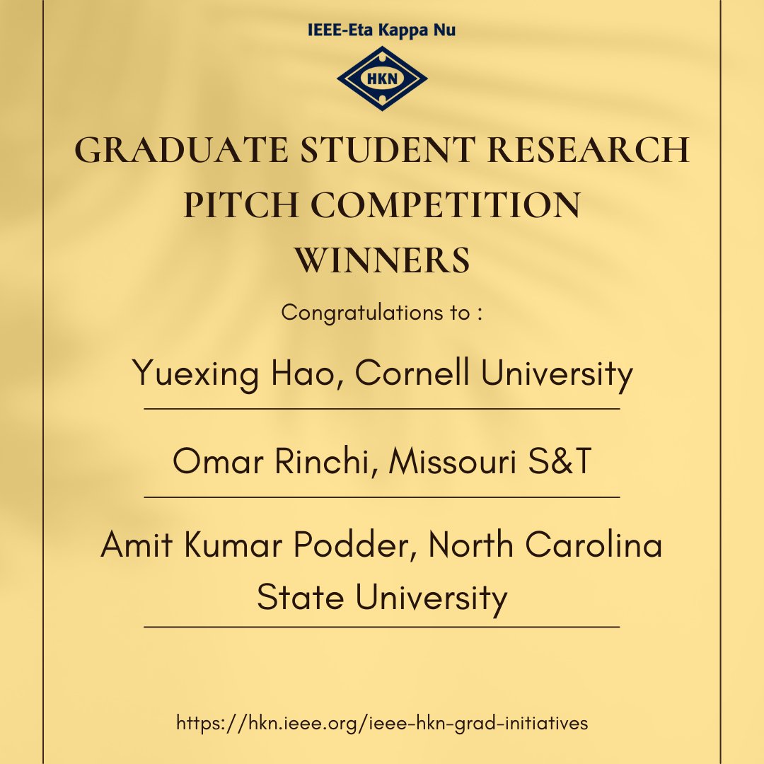 Earlier this fall IEEE-HKN held its first-ever Graduate Student Research Pitch Competition! Join us in congratulating the winners: Yuexing Hao, Omar Rinchi, and Amit Kumar Podder! 

Read more about the competition here: hkn.ieee.org/graduate-stude…