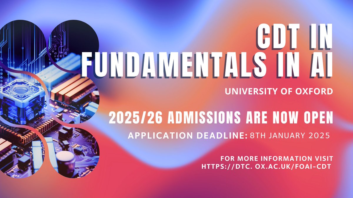 OxfordStats's tweet photo. 🎇A brand-new CDT has been launched!🚀

Applications for CDT in the Fundamentals of AI are now open for 2025/26. 20 spaces, fully-funded for home &amp; international students.

⏳Deadline: 08.01.2025

For more info, visit: https://t.co/oneTopqo7x

#eraofAI #AIforhumanity https://t.co/Un4OWFzY8B