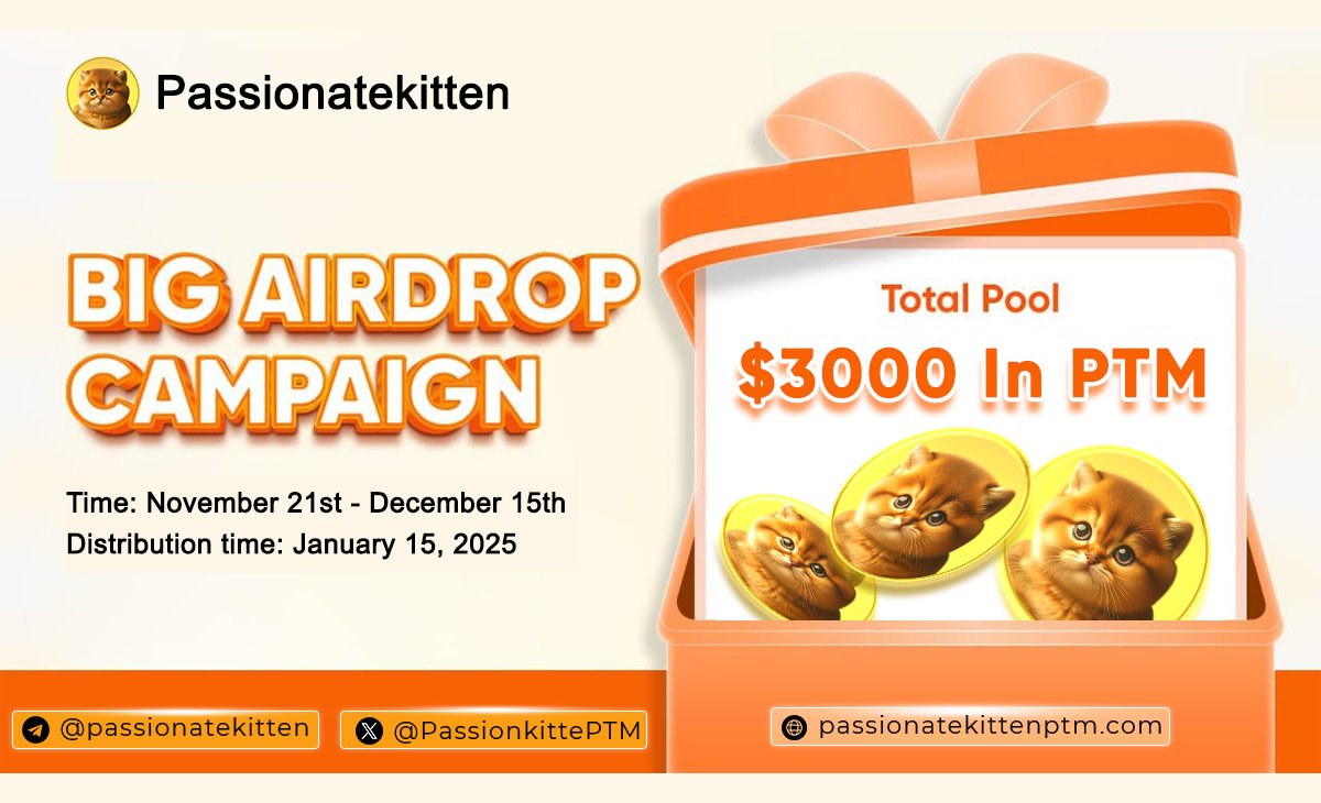 💵Official Airdrop Is Live!

Participate in our Official airdrop to share $3000 in PTM tokens!

Airdrop Bot: t.me/PassionKitteAi…

The airdrop rewards will be distributed to the winners around January 15th, 2025 and 500 lucky random (500 winners in total) participants will be