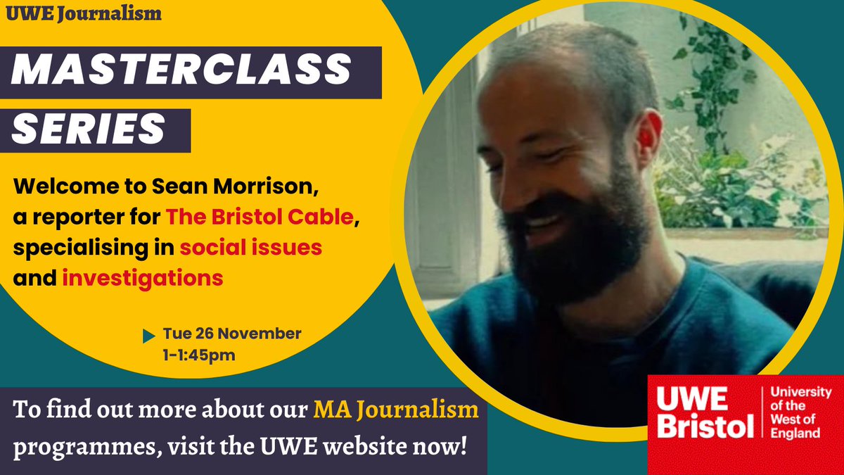 Our <a href="/UWEBristol/">UWE Bristol</a> Journalism Masterclass series begins next week. We welcome <a href="/seanmorrison_/">Sean Morrison</a> from <a href="/TheBristolCable/">The Bristol Cable</a> to talk investigations and campaigns. A real bonus for our MA Journalism and <a href="/UWEMediaProd/">UWE BA (Hons) Media Production</a> students! courses.uwe.ac.uk/P50012/journal…