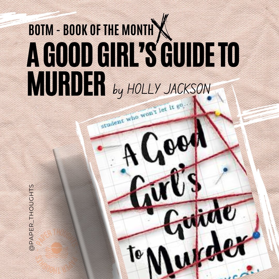 📚✨ Book of the Month: A Good Girl's Guide to Murder by Holly Jackson!

Get ready to dive into a gripping mystery that will keep you guessing till the very end. Who doesn’t love a good mystery? 🔍🖤

#PaperThoughts
#MysteryReads
#bookclub #AGoodGirlsGuideToMurder #hollyjackson