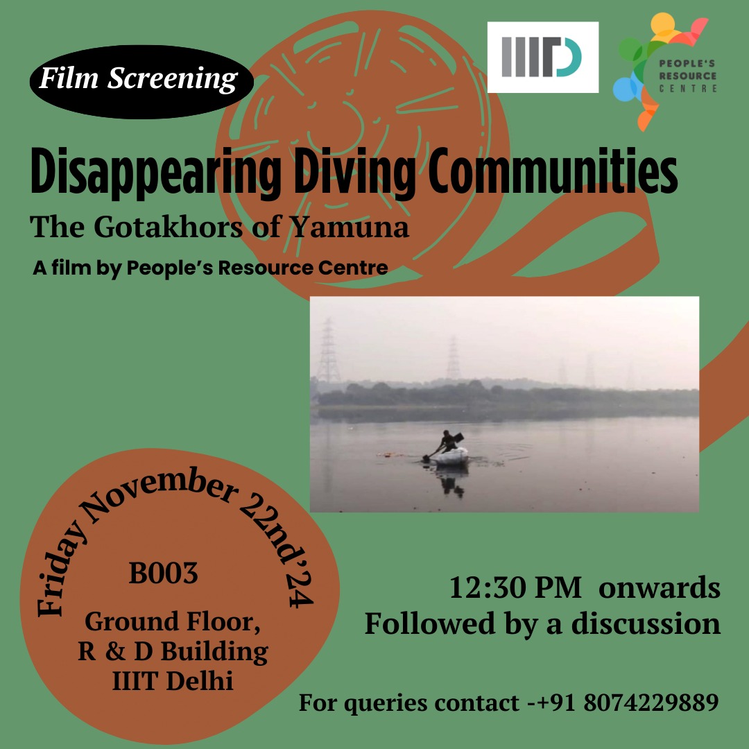 <a href="/prc_India/">People's Resource Centre</a> , in collaboration with the Department of Social Sciences and Humanities, <a href="/IIITDelhi/">IIIT Delhi</a> , Delhi, invites you to the screening of our film “Disappearing Diving Communities". The film is set in the backdrop of the #Yamuna Riverfront Project 
#riverfronts #gotakhors #delhi