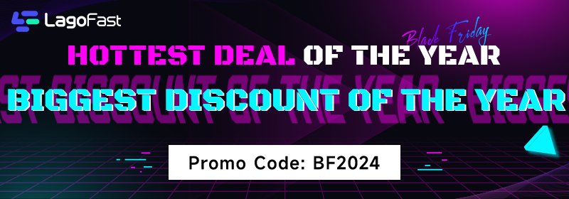 🚨 LagoFast’s BIGGEST SALE of 2024! 🚨
9 days only:
💥 Up to 75% OFF LagoFast!
🎁 Annual subscriptions come with 3 extra months FREE!
Discount Code：BF2024
📅 Don’t miss this once-a-year offer—regret is not an option!
🔗 lagofast.com/en/
#BlackFriday #LagoFast #GameAwards