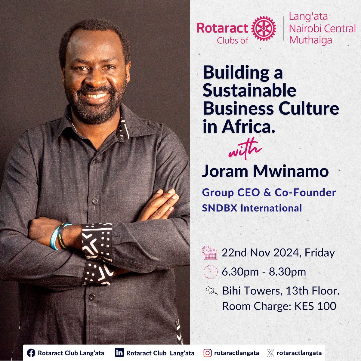 🌟 Join us for an inspiring evening of fellowship on Friday, November 22nd at 6:30 PM! 🌟
In partnership with the Rotaract Clubs of Nairobi Central and Muthaiga, the Rotaract Club of Lang'ata is thrilled to host Mr. <a href="/Jorammwinamo/">Chief Entrepreneur</a>, fondly known as The Chief Entrepreneur in East