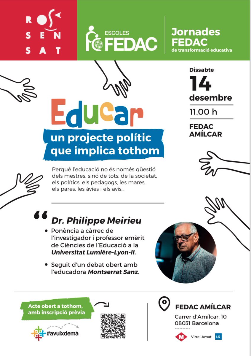 Jornada FEDAC de transformació educativa amb Philippe Meirieu: “L’educació com a projecte polític que implica tothom”
#avuixdemà #escolaPROtagonista
•Dissabte 14 de desembre de 2024 d’11h a 13h
•Al C/ Amílcar 10-BCN
Inscripció 🧵⤵️⤵️