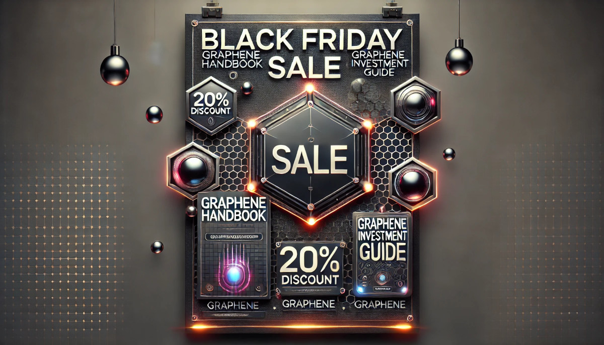 Get ready for incredible savings this Black Friday at Graphene-Info! We are excited to announce a 20% discount on our popular Graphene Handbook and the Graphene Investment Guide:

graphene-info.com/announcing-gra…