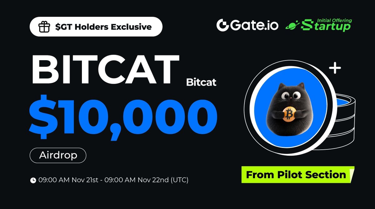 Gate_Launch's tweet photo. $GT Holders Exclusive: $BITCAT from Pilot Section is LIVE! 
@BitCat_sol_

✅ Hold no less than 10 $GT to share $10,000 $BITCAT! The more $GT holding, the more free airdrops.

📅 09:00 AM, Nov 21 - Nov 22 (UTC)
👉 Claim: https://t.co/qqQyqxYJWw

Trading: 13:15 PM, Nov 22 (UTC) 
More: https://t.co/fSgDzjy9vY

👉 Seize Potential Tokens: https://t.co/XAtcPVPxdv

#Gateio #GateioStartup #Launchpad
