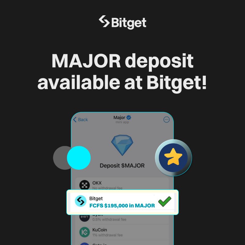 Deposit $MAJOR to #Bitget with 0 gas fees! ⭐️

Deposit to Bitget and earn an extra $5–$100 $MAJOR, with a total prize pool of $195,000 in $MAJOR! <a href="/majoroftelegram/">Major of Telegram</a> 

📅 Nov 21, 08:00 - Nov 25, 08:00 (UTC)

👉 Deposit now 
t.me/major

#MAJORListBitget