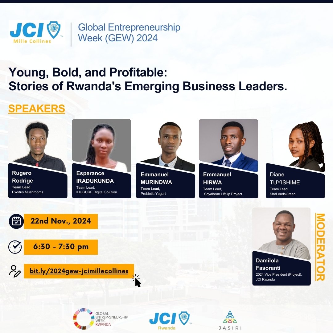 🌍 Under 35. Innovating Boldly. Impacting Profoundly.

Join us for “Young, Bold, and Profitable” at Global Entrepreneurship Week. #GEW2024

📅 Friday, 22nd Nov | ⏰ 6:30 PM | 📍 Zoom
🔗 [bit.ly/2024gew-jcimil…]

🚀 Let’s celebrate Rwanda’s entrepreneurial spirit.

#100Champs