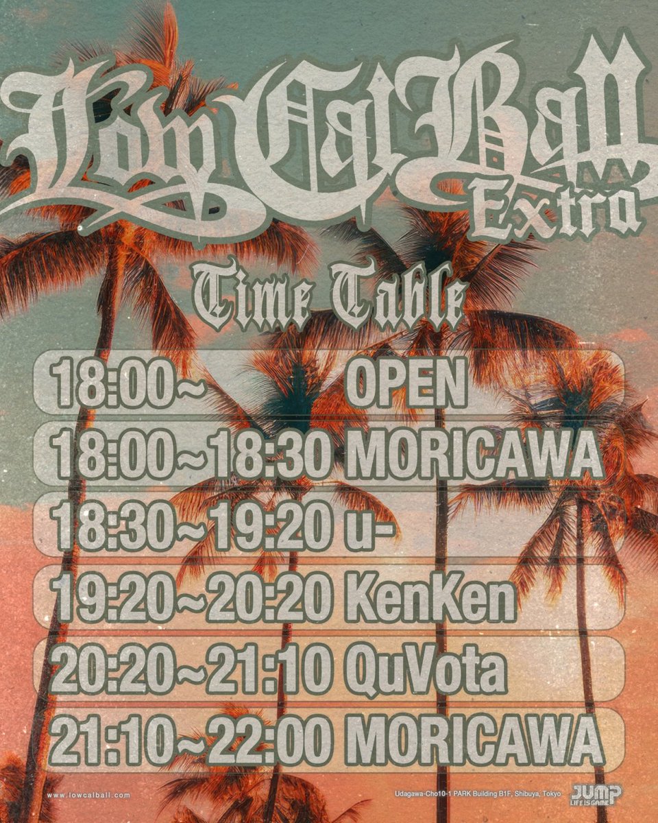 【🔥いよいよ🔥】

明日は"Low-Cal-Ball Extra"です‼️
短い時間ですが、是非お待ちしてます‼️
🍺(▼ε▼)y

"Low-Cal-Ball Extra"

2024/11/22(金)
@渋谷 JUMP
OPEN/CLOSE 18:00~22:00
TICKET ￥1,000

<DJ&amp;MC>
Low-Cal-Ball CREW
(MORICAWA.KenKen.u-.QuVota &amp; Nick)

<INFO>
shibuyajump.com