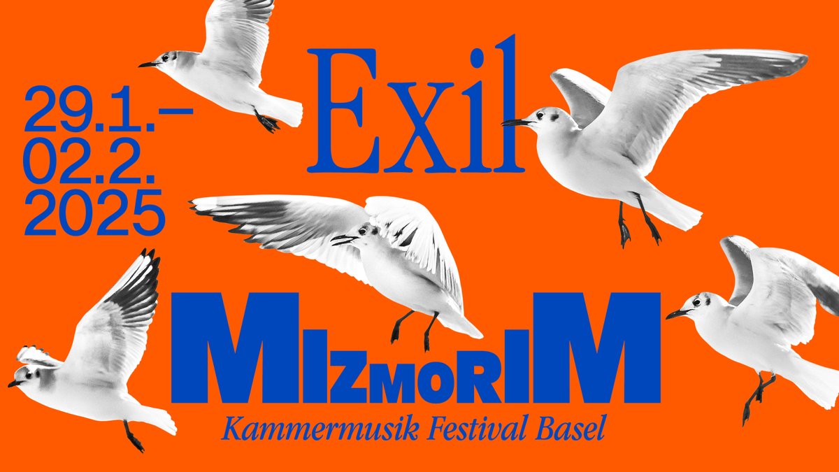 Mizmorim Kammermusik Festival (@mizmorimfest) on Twitter photo Mizmorim präsentiert «Exil»
29. Januar–2. Februar 2025 in Basel
Wir freuen uns sehr, die 11. Ausgabe des <a href="/Mizmorimfest/">Mizmorim Kammermusik Festival</a> vorzustellen
Weitere Informationen und Tickets: mizmorim.com Mizmorim präsentiert «Exil»
29. Januar–2. Februar 2025 in Basel
Wir freuen uns sehr, die 11. Ausgabe des <a href="/Mizmorimfest/">Mizmorim Kammermusik Festival</a> vorzustellen
Weitere Informationen und Tickets: mizmorim.com