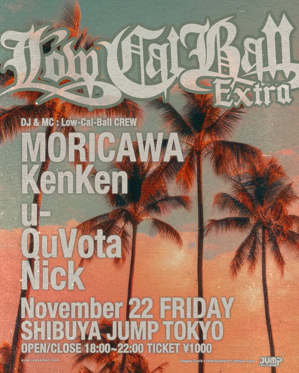 shibuyajump's tweet photo. 【🗓明日開催🗓】
2024.11.22 (FRI)
"Low-Cal-Ball Extra"
⏰OPEN/CLOSE 18:00~22:00
🎫TICKET ￥1,000

< DJ&amp;MC >
Low-Cal-Ball CREW
(MORICAWA.KenKen.u-.QuVota &amp; Nick) https://t.co/vULheVL8T8