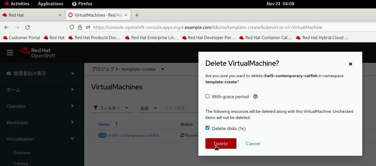 lab8010's tweet image. 仮想マシン削除する時は、Delete押すだけで消せちゃう感じか(誤削除防止のために仮想マシン名をタイプさせるとかはないっぽいな)
#RedHat
#OpenShift
#OpenShiftVirtualization