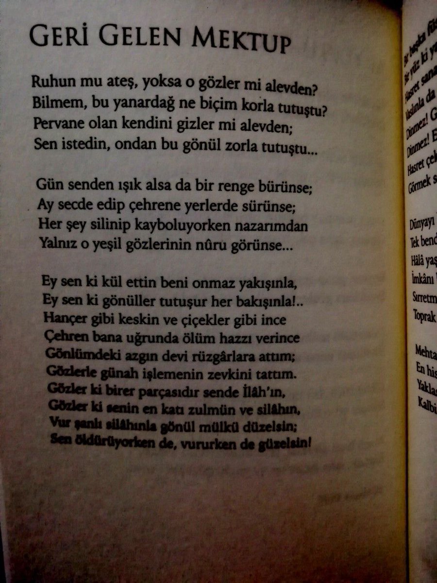 Pervane olan kendini gizler mi alevden? Sen istedin, ondan bu gönül zorla tutuştu… -H. Nihal Atsız