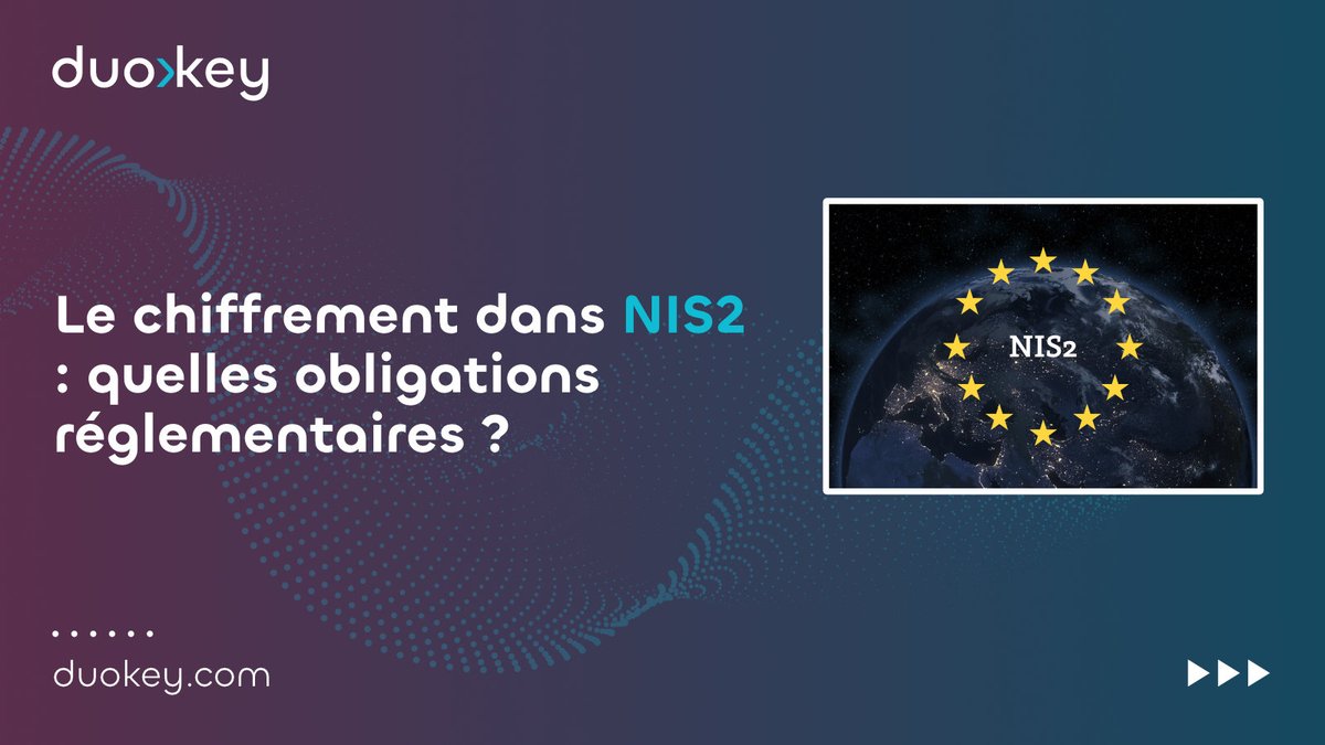 Découvrez quelles sont les exigences en matière de #chiffrement des données de la directive #NIS2 dans notre dernier article 👉 duokey.com/resources/le-c…