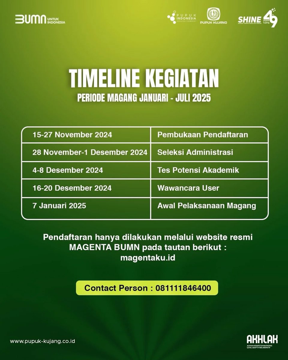 Magang Generasi Bertalenta (MAGENTA) Batch 1 tahun 2025 telah dibuka 🔥🤩

Program ini diperuntukkan buat kamu yang berstatus Fresh Graduate dan juga Mahasiswa Aktif Semester 7 !
Yukk jangan lewatkan kesempatan emas untuk belajar dan berkembang bersama PT Pupuk Kujang dalam