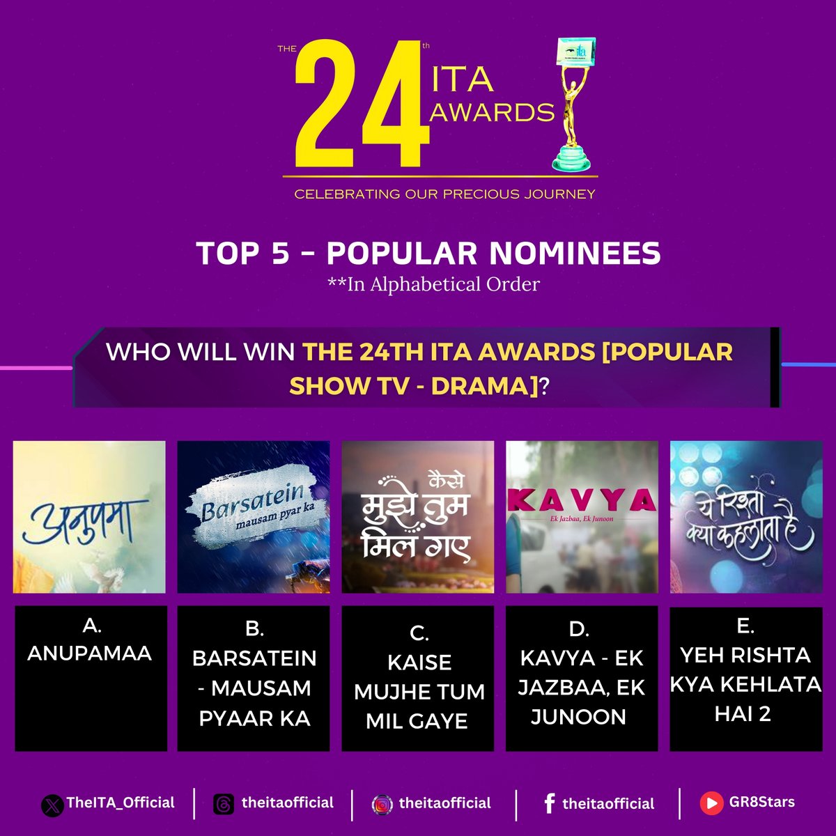 #ITAAwards (@theita_official) on Twitter photo Top 5 Nominees: Popular Show Drama TV 
<a href="/SonyTV/">sonytv</a>   <a href="/StarPlus/">StarPlus</a>   <a href="/ZeeTV/">ZeeTV</a> 
#ITAAwards #ITA2024 Top 5 Nominees: Popular Show Drama TV 
<a href="/SonyTV/">sonytv</a>   <a href="/StarPlus/">StarPlus</a>   <a href="/ZeeTV/">ZeeTV</a> 
#ITAAwards #ITA2024