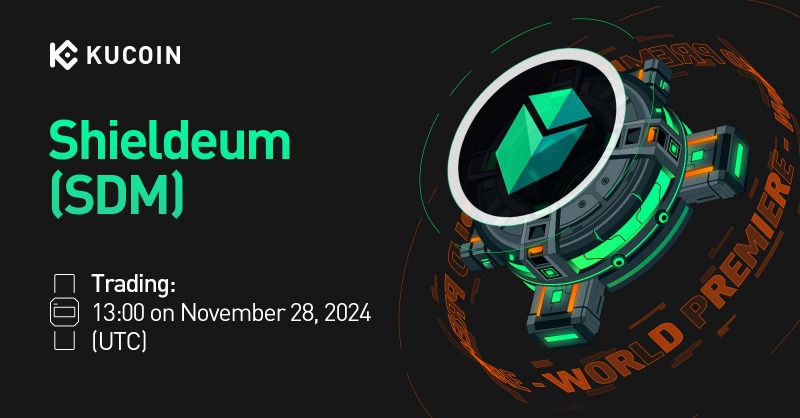 kucoincom's tweet photo. 💥World Premiere💥

📢 New Listing

@Shieldeum $SDM Gets Listed on #KuCoin! 

💎Pair: SDM/USDT
💎Deposit: now open (network: BSC-BEP20)
💎Trading: 13:00 on November 28, 2024 (UTC)