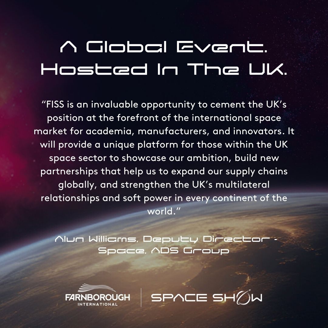 #FISS2025 is poised to ignite the next chapter of the commercial space age while solidifying the UK’s pivotal role in space domain defence.
But don’t just take our word for it! Read what Alun W. Deputy Director – Space, ADS Group Ltd, has to say about this upcoming instalment!