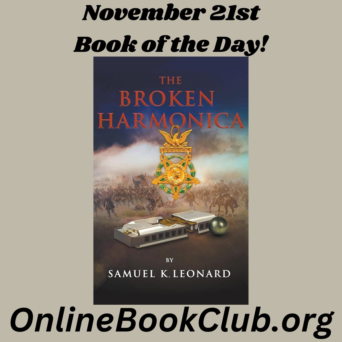 TwBookClub's tweet photo. #BookOfTheDay , November 21st—#HistoricalFiction, #Rated5Stars

Temporarily #Discounted on Kindle!

https://t.co/u6Bi0G8ZHV

The Broken Harmonica by Samuel K. Leonard

Published by @LitFirePub 
----------
The story is both dramatic and compelling.
----------
#DramaticReads https://t.co/W3CD4X2jLt