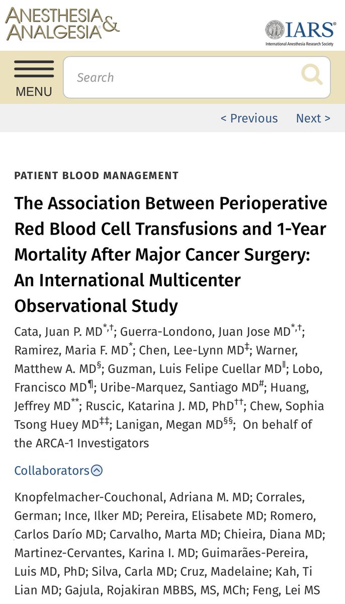 Nuestra última colaboración y publicación: ARCA-1 Asociación entre la transfusión perioperatoria y mortalidad en el paciente con cáncer. 
multicentrico internacional lidereado por Juan P Cata (México INCAN Luis Cuéllar, Crisenry Brito, Jesus Dennis Karina Martínez).