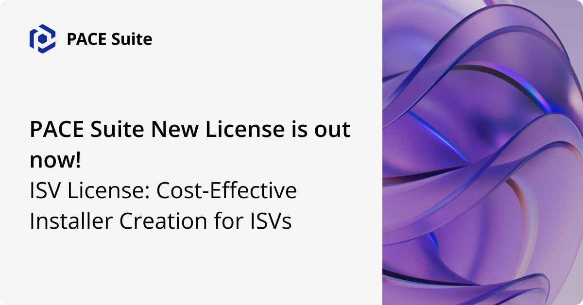 PACE Suite is introducing the new type of license - the ISV License to create custom app #installers from scratch without overpaying for unnecessary features – exactly what ISVs need. 
 
pacesuite.com/purchase