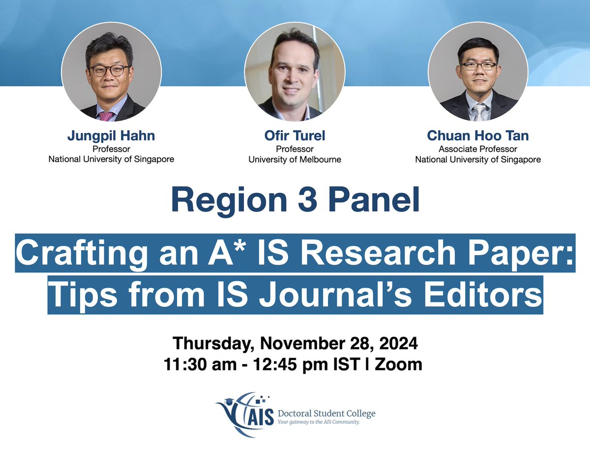 📢 REMINDER Join us for a FREE #online #panel on "Crafting an A* IS Research Paper: Tips from IS Journal's Editors" next Thursday, Nov 28, 2024, from 11:30 am - 12:45 pm IST via Zoom. Learn more and sign up: lnkd.in/dYZrjneg ✨
