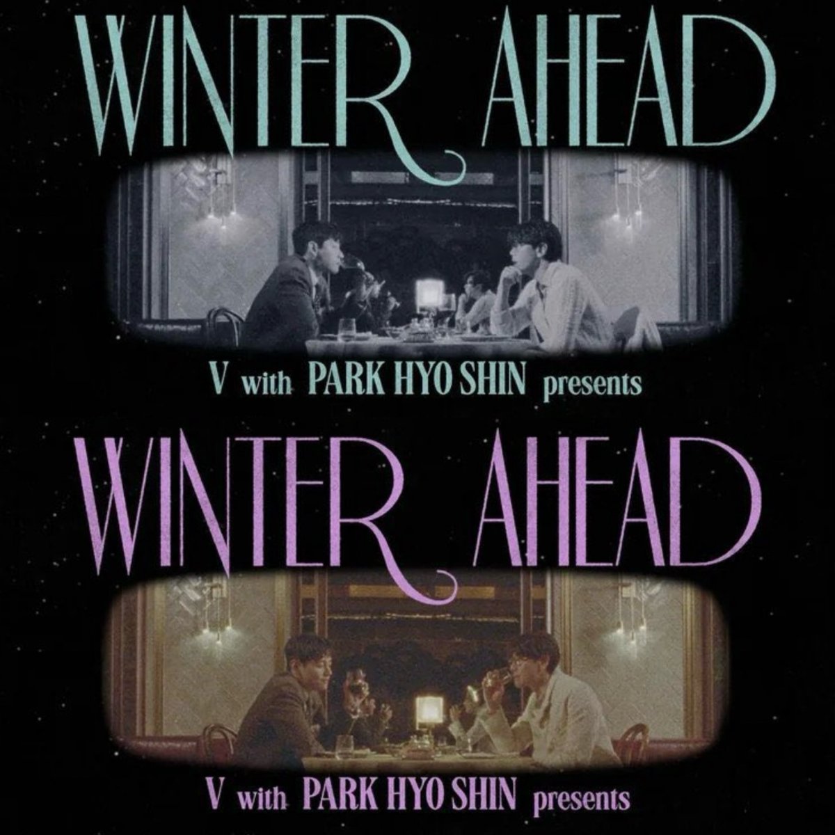 Winter Ahead—V featuring Park Hyoshin, out November 29!

V IS COMING 
WINTER AHEAD IS COMING 
V FT PARK HYOSHIN

Pre-save &amp; order it now!
V.lnk.to/WinterAhead