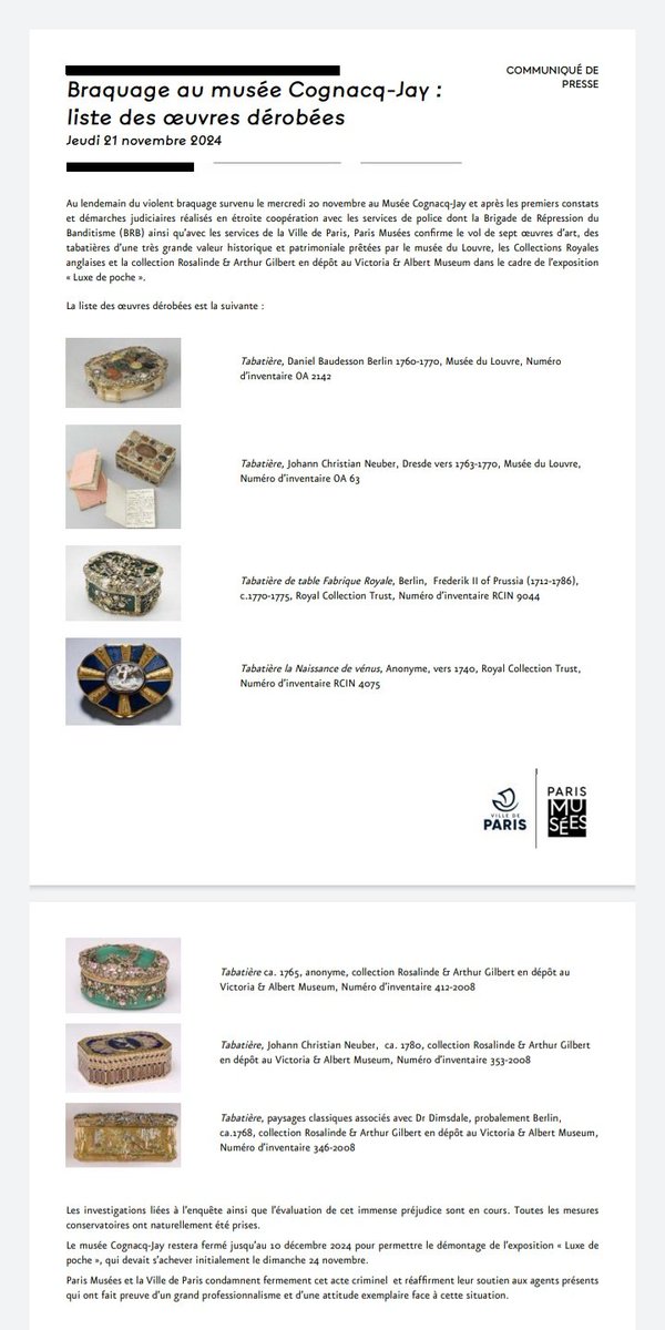 Plus de 24h après les faits, <a href="/parismusees/">Paris Musées</a> publie enfin le désastreux butin du braquage d'hier matin au <a href="/museecognacqjay/">Musée Cognacq-Jay</a> : espérons revoir un jour les inestimables joyaux appartenant au <a href="/MuseeLouvre/">Musée du Louvre</a>, à la collection Gilbert <a href="/V_and_A/">V&A</a> et aux collections royales britanniques <a href="/RCT/">Royal Collection Trust</a> 🙏