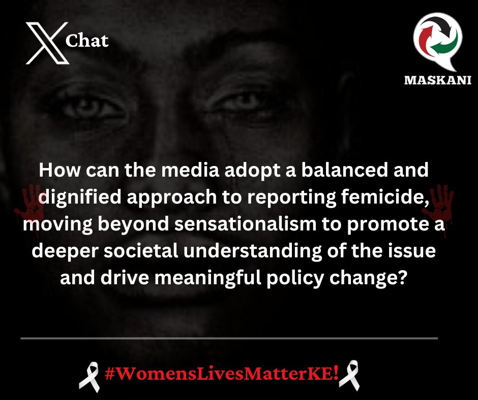 How can the media adopt a balanced and dignified approach to reporting femicide, moving beyond sensationalism to promote a deeper societal understanding of the issue and drive meaningful policy change? #WomensLivesMatterKE