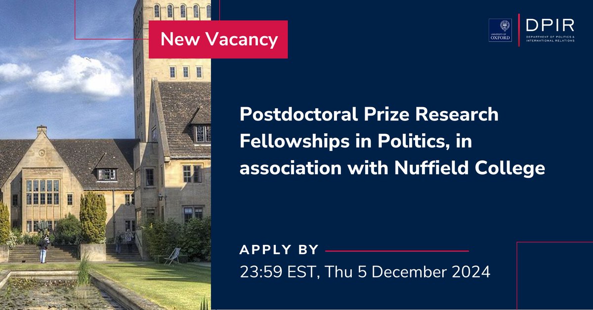 Oxford Politics and IR (@politics_oxford) on Twitter photo 📢 TWO WEEK REMINDER!: <a href="/Politics_Oxford/">Oxford Politics and IR</a> and <a href="/NuffieldCollege/">Nuffield College</a> seek to appoint three Postdoctoral Prize Research Fellows (PPRFs) in Politics. 📆 CLOSES: 23:59 (EST), Thu 5 Dec: ow.ly/TuIH50U19lP 📢 TWO WEEK REMINDER!: <a href="/Politics_Oxford/">Oxford Politics and IR</a> and <a href="/NuffieldCollege/">Nuffield College</a> seek to appoint three Postdoctoral Prize Research Fellows (PPRFs) in Politics. 📆 CLOSES: 23:59 (EST), Thu 5 Dec: ow.ly/TuIH50U19lP