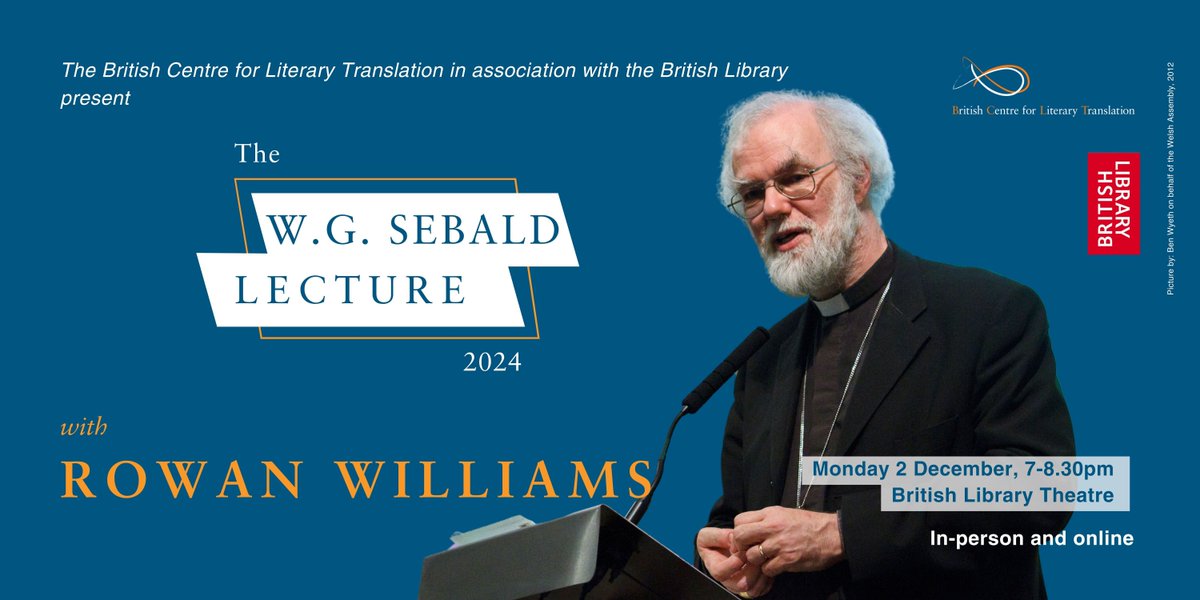British Centre for Literary Translation (@bcltuea) on Twitter photo 📣 In its 30th anniversary year, the Sebald lecture is given by Rowan Williams, exploring the translation of poetry 📚
📅 Monday 2 December
⏲️ 19:00 – 20:30
📍 British Library Theatre & online
In association with the <a href="/britishlibrary/">British Library</a>.
Find out more: buff.ly/3MFJRNX 📣 In its 30th anniversary year, the Sebald lecture is given by Rowan Williams, exploring the translation of poetry 📚
📅 Monday 2 December
⏲️ 19:00 – 20:30
📍 British Library Theatre & online
In association with the <a href="/britishlibrary/">British Library</a>.
Find out more: buff.ly/3MFJRNX