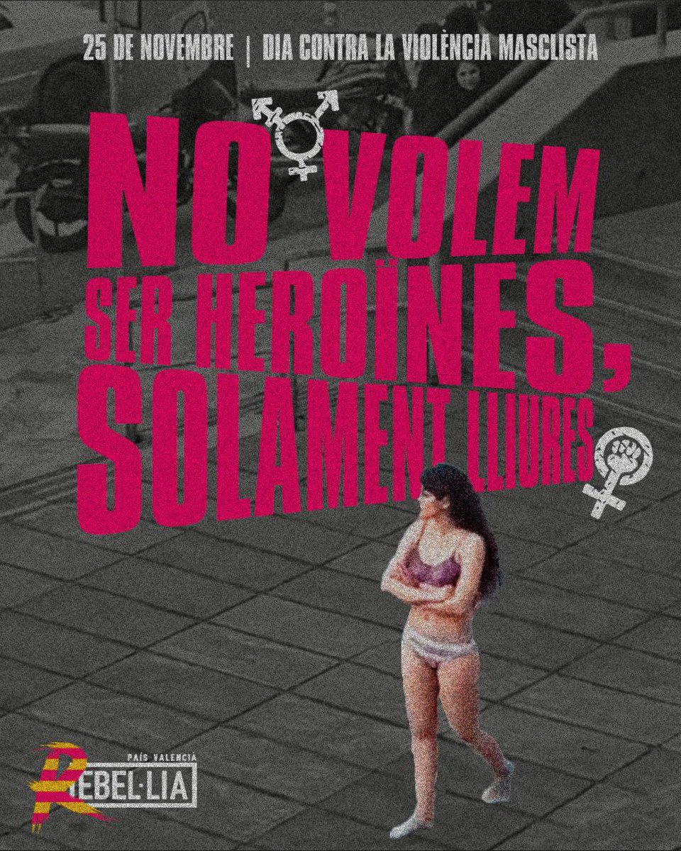 ✊🏽 Aquest #25N tornem a sortir les dones per denunciar la violència masclista en un sistema masclista 

No volem ser heroïnes, solament lliures