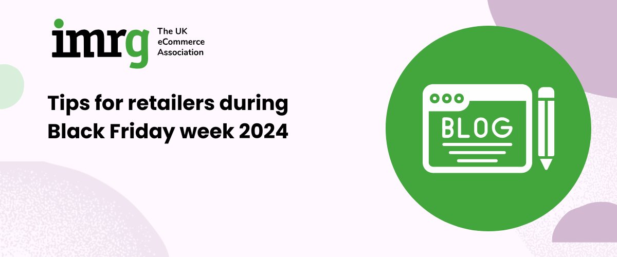 IMRG - The UK eCommerce Association (@imrgupdate) on Twitter photo New blog article 📝
Tips for retailers during Black Friday week 2024
<a href="/RevLifter/">RevLifter</a>, <a href="/SheerID/">SheerID</a>, <a href="/pricetrakker1/">pricetrakker</a>, <a href="/PrisyncCom/">Prisync | Dynamic Pricing</a>, <a href="/tradebyte/">Tradebyte</a>, <a href="/thisisnovos/">NOVOS | eCommerce Agency of the Year</a>, <a href="/signifyd/">Signifyd</a>, <a href="/Chargebacks911/">Chargebacks911</a>, <a href="/fulfilmentcrowd/">fulfilmentcrowd</a>, <a href="/PayPoint/">PayPoint</a>, <a href="/nShiftOfficial/">nShift</a>, <a href="/parcellab_en/">parcelLab</a>,ReBound
Read here 👉imrg.org/blog/tips-for-… New blog article 📝
Tips for retailers during Black Friday week 2024
<a href="/RevLifter/">RevLifter</a>, <a href="/SheerID/">SheerID</a>, <a href="/pricetrakker1/">pricetrakker</a>, <a href="/PrisyncCom/">Prisync | Dynamic Pricing</a>, <a href="/tradebyte/">Tradebyte</a>, <a href="/thisisnovos/">NOVOS | eCommerce Agency of the Year</a>, <a href="/signifyd/">Signifyd</a>, <a href="/Chargebacks911/">Chargebacks911</a>, <a href="/fulfilmentcrowd/">fulfilmentcrowd</a>, <a href="/PayPoint/">PayPoint</a>, <a href="/nShiftOfficial/">nShift</a>, <a href="/parcellab_en/">parcelLab</a>,ReBound
Read here 👉imrg.org/blog/tips-for-…