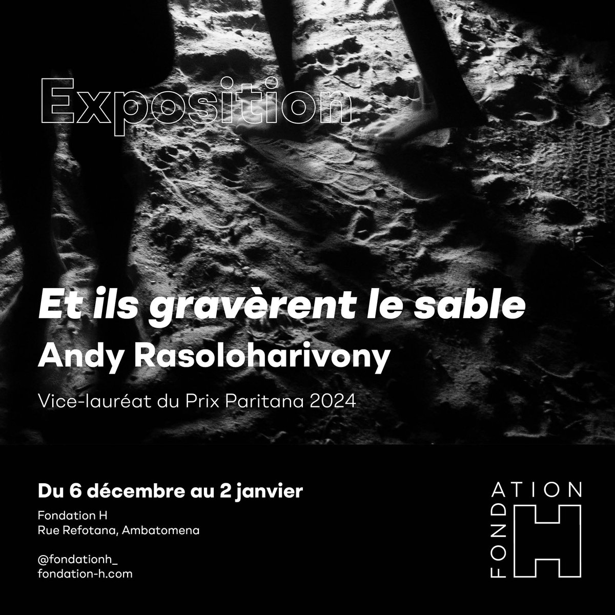🔥 #PrixParitana - Ouverture de l'exposition ‘Et ils gravèrent le sable’ de Andy Rasoloharivony le 6 décembre 

❗Rendez-vous à la Fondation H du 6 décembre à partir de 10h

📍 #FondationH
