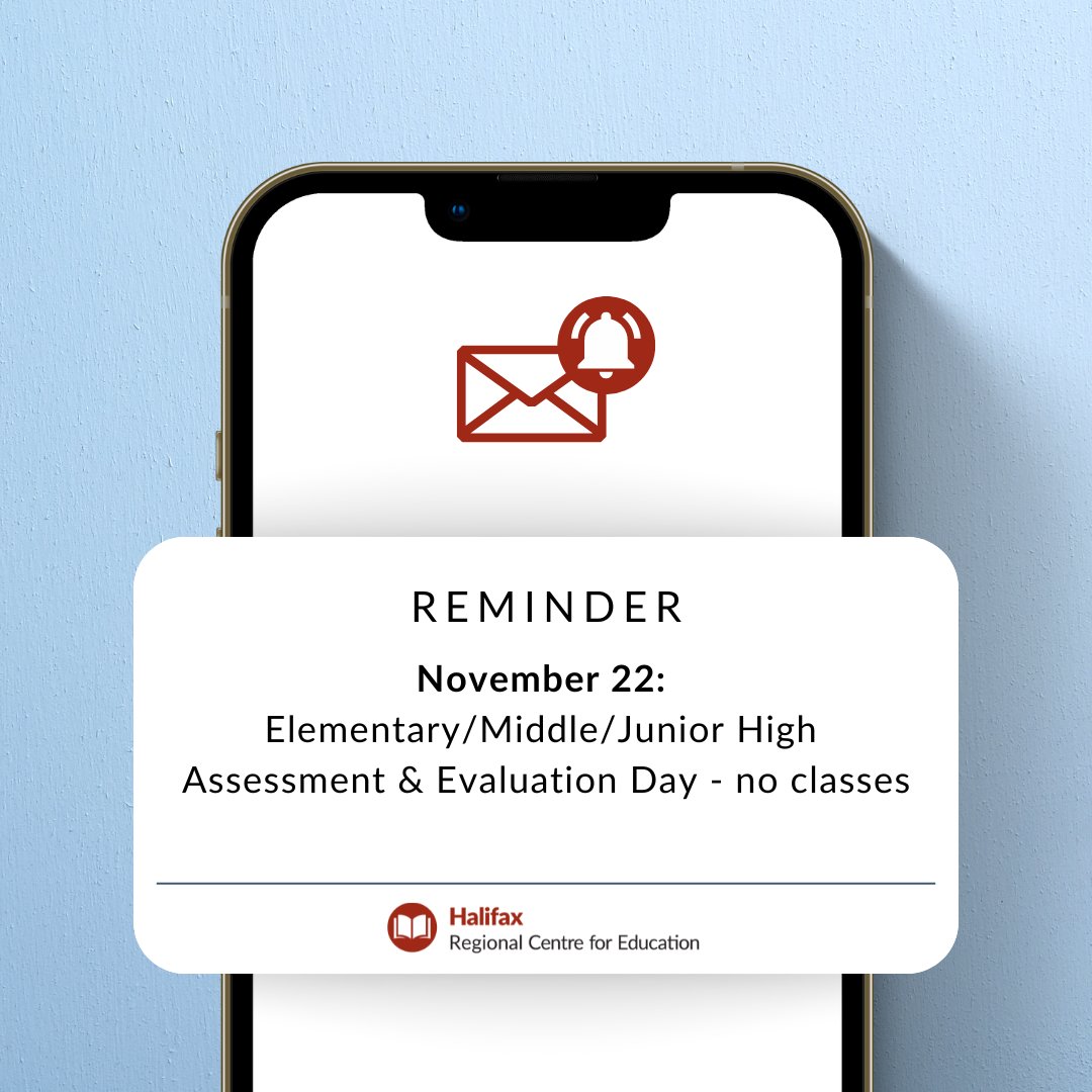 Reminder: Tomorrow, November 22, is an Assessment &amp; Evaluation Day for Elementary/Middle/Junior High schools. There will be no classes.