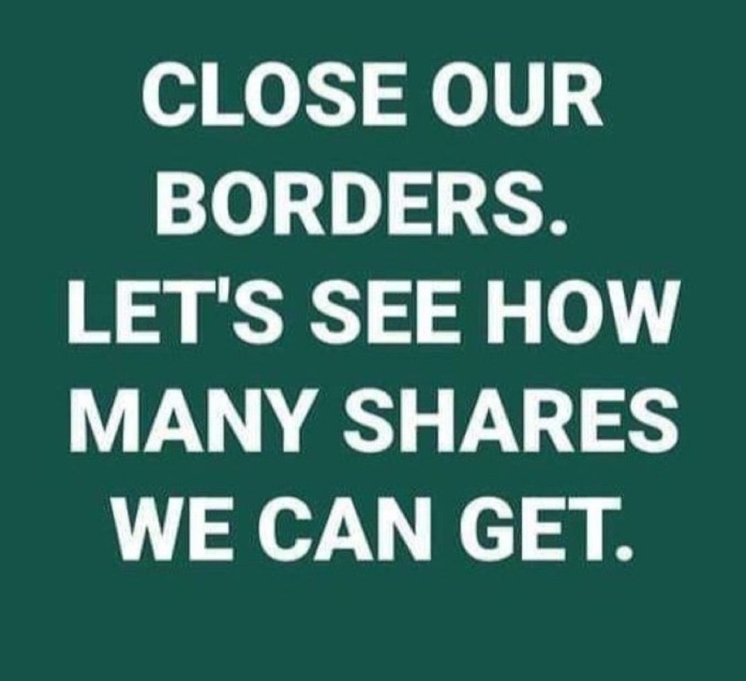 Do you want closed borders?