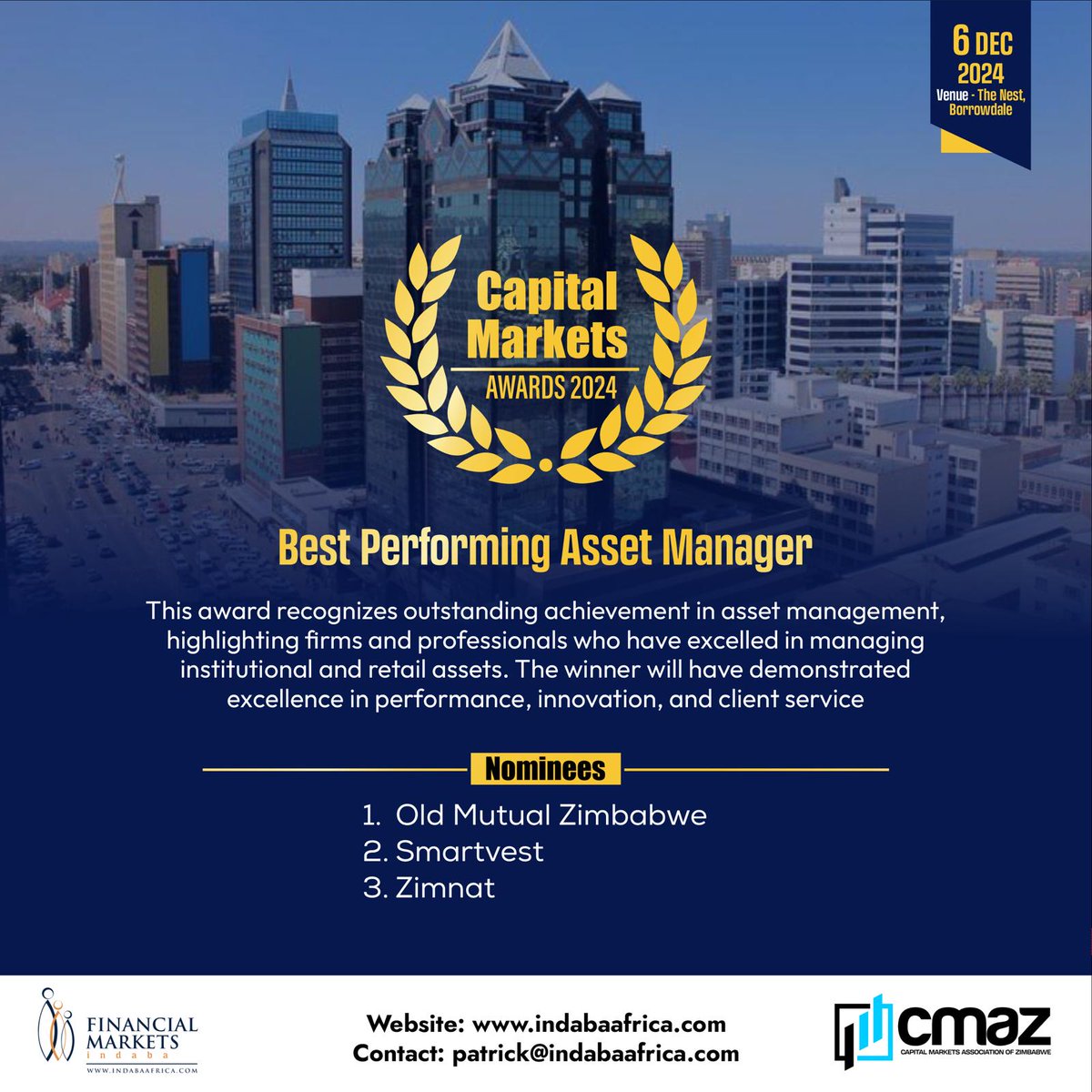 Capital Markets Association of Zimbabwe (@cmaz_zw) on Twitter photo #capitalmarketsawards
Category: Best Performing Asset Manager
Nominees
<a href="/OldMutualZW/">Old Mutual Zimbabwe</a>
#Smartvest
#Zimnat #capitalmarketsawards
Category: Best Performing Asset Manager
Nominees
<a href="/OldMutualZW/">Old Mutual Zimbabwe</a>
#Smartvest
#Zimnat