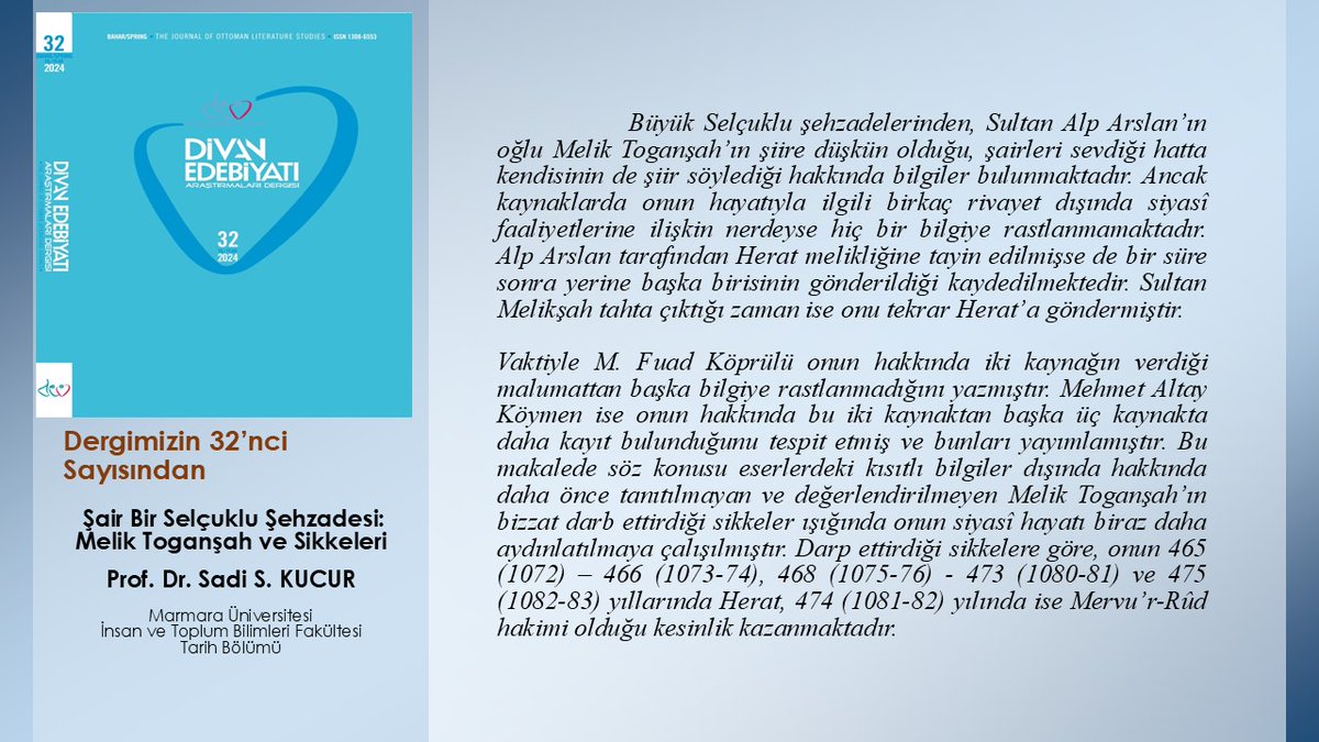 Şair Bir Selçuklu Şehzadesi: Melik Toganşah ve Sikkeleri

 doi.org/10.15247/devde…

 Prof. Dr. Sadi S. KUCUR 

 dergipark.org.tr/tr/pub/devderg…
