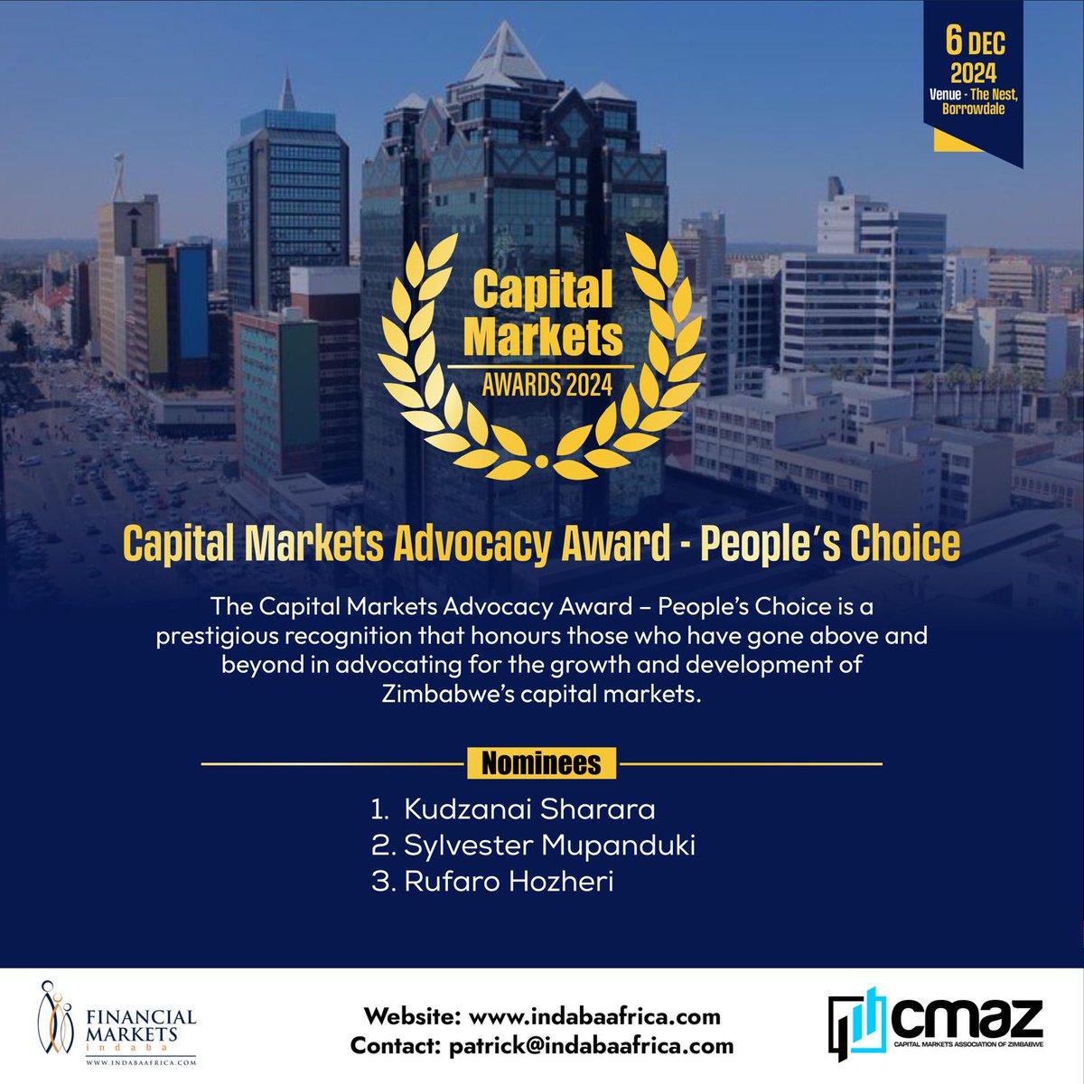 Capital Markets Association of Zimbabwe (@cmaz_zw) on Twitter photo #capitalmarketsawards
Category: Capital Markets Advocacy Award - People’s Choice
Nominees
<a href="/kudzie_sharara/">kudzanai</a>
<a href="/SMRI_Institute/">Sylvester Mupanduki</a>
<a href="/andrea_hoxbucks/">Rufaro Hozheri 🇿🇼</a> #capitalmarketsawards
Category: Capital Markets Advocacy Award - People’s Choice
Nominees
<a href="/kudzie_sharara/">kudzanai</a>
<a href="/SMRI_Institute/">Sylvester Mupanduki</a>
<a href="/andrea_hoxbucks/">Rufaro Hozheri 🇿🇼</a>