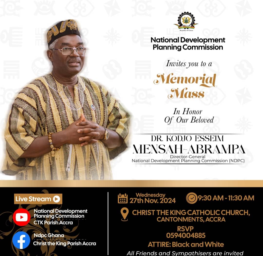 ndpcgh's tweet photo. Join us as we honour Dr. Kodjo Esseim Mensah-Abrampa, Director-General of @ndpcgh, at a Memorial Mass on Wednesday 27th November 2024. https://t.co/7YUPTXfG7o