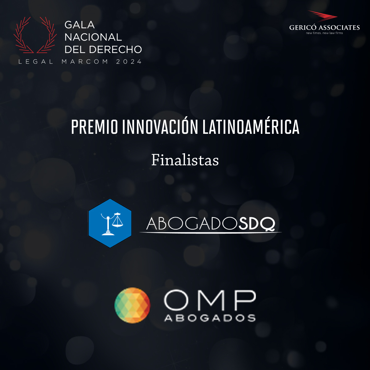 #LegalMarcom2024 📢 ¡El jurado ya ha deliberado! 📷 Compartimos con agrado los 𝗳𝗶𝗻𝗮𝗹𝗶𝘀𝘁𝗮𝘀 de la categoría: 𝗣𝗥𝗘𝗠𝗜𝗢 𝗜𝗡𝗡𝗢𝗩𝗔𝗖𝗜𝗢́𝗡 | 𝗟𝗔𝗧𝗜𝗡𝗢𝗔𝗠𝗘́𝗥𝗜𝗖𝗔 

🏆 𝗔𝗯𝗼𝗴𝗮𝗱𝗼𝘀 𝗦𝗗𝗤
🏆 OMP Abogados  

Adquiere tu entrada aquí: legalmarcom.com/entradas/