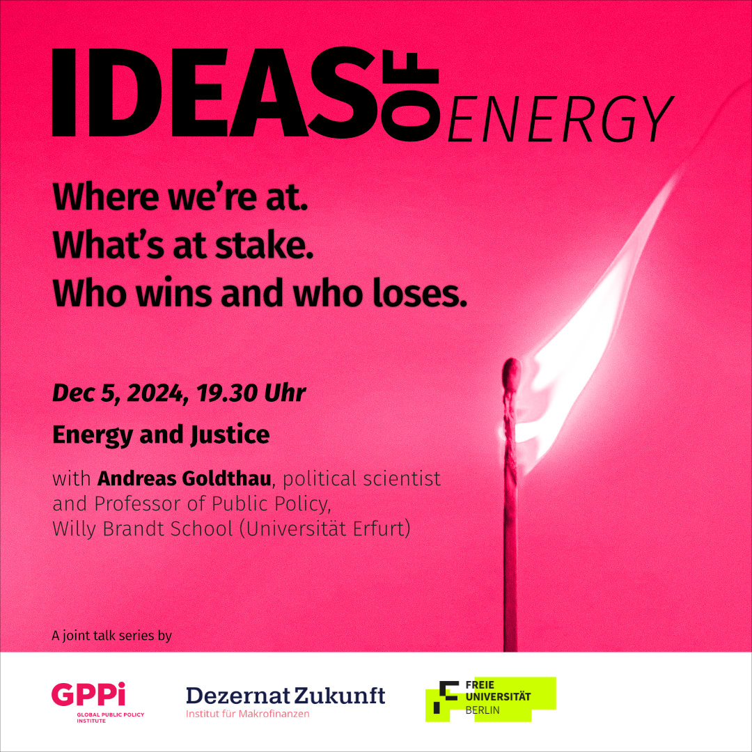 🌍🔋 Energy and Justice: A Conversation About the Future of Energy

How can we achieve a fair energy transition balancing social &amp; environmental goals?

🗓️ Dec 5, 7:30 PM | 📍 Dezernat Zukunft, Berlin
🎙️ Andreas C. Goldthau (@WBS_Erfurt)
💬 <a href="/abinder1/">Andrea Binder</a> 

📢 Register: