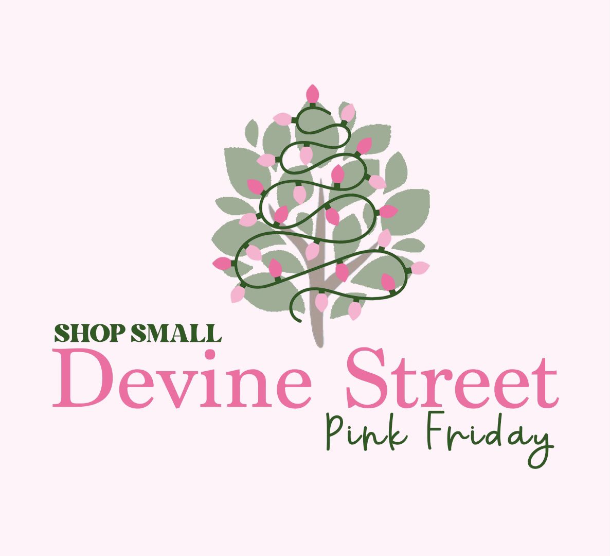 Did you know? “Pink Friday” happens a week before Black Friday. The day is dedicated to supporting small &amp; local businesses by encouraging everyone to shop local FIRST during the holiday season! Devine Street is filled with local businesses who would LOVE to welcome you tomorrow!