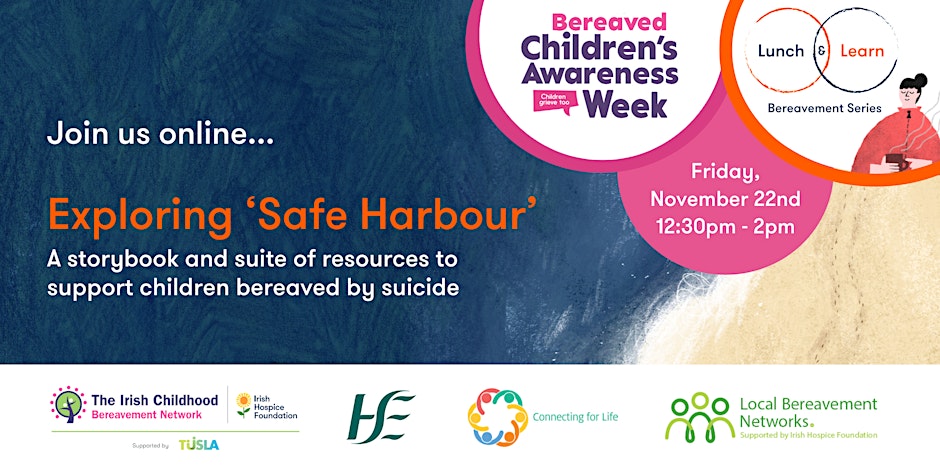 The Irish Childhood Bereavement Network (@icbnirl) on Twitter photo There is still time to register for tomorrow's free Lunch & Learn webinar for #BereavedChildrensAwarenessWeek - Safe Harbour -Supporting Children Bereaved by Suicide. eventbrite.ie/e/exploring-sa…
<a href="/NOSPIreland/">HSE National Office for Suicide Prevention (NOSP)</a> <a href="/HSELive/">HSE Ireland</a> <a href="/tusla/">Tusla - Child and Family Agency</a> <a href="/IrishHospice/">Irish Hospice Foundation</a> There is still time to register for tomorrow's free Lunch & Learn webinar for #BereavedChildrensAwarenessWeek - Safe Harbour -Supporting Children Bereaved by Suicide. eventbrite.ie/e/exploring-sa…
<a href="/NOSPIreland/">HSE National Office for Suicide Prevention (NOSP)</a> <a href="/HSELive/">HSE Ireland</a> <a href="/tusla/">Tusla - Child and Family Agency</a> <a href="/IrishHospice/">Irish Hospice Foundation</a>