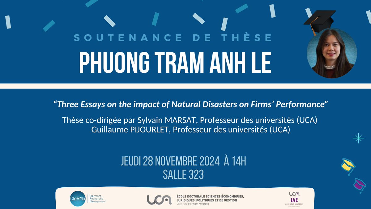 Laboratoire CleRMa (@labo_clerma) on Twitter photo Phuong Tram Anh LE soutiendra sa thèse le 28 novembre : "Three Essays on the impact of Natural Disasters on Firms’ Performance" dirigée par le Pr. Sylvain Marsat & le Pr. Guillaume Pijourlet. Plus d’information ici :
clerma.uca.fr/version-franca…
<a href="/UCA_Recherche/">UCA Recherche</a>
<a href="/clermont_sb/">Clermont School of Business</a> Phuong Tram Anh LE soutiendra sa thèse le 28 novembre : "Three Essays on the impact of Natural Disasters on Firms’ Performance" dirigée par le Pr. Sylvain Marsat & le Pr. Guillaume Pijourlet. Plus d’information ici :
clerma.uca.fr/version-franca…
<a href="/UCA_Recherche/">UCA Recherche</a>
<a href="/clermont_sb/">Clermont School of Business</a>