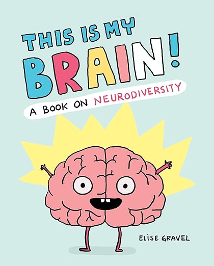 sincerelystacie's tweet image. THIS IS MY BRAIN! A Book on Neurodiversity by Elise Gravel @ChronicleKids has approachable info w/silly illustrations for fun learning sincerelystacie.com/2024/11/nonfic… #kidsbook #NonfictionNovember #readtolearn #neurodiversity #booksforkids #bookreview #bookrecommendation  #ThisisMyBrain